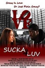 Watch Sucka 4 Luv 0123movies