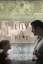 Watch Lily Is Here 0123movies