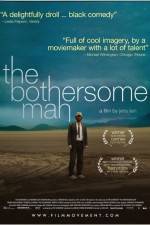 Watch The Bothersome Man 0123movies