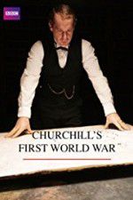 Watch Churchill\'s First World War 0123movies