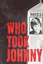 Watch Who Took Johnny 0123movies