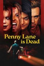 Watch Penny Lane Is Dead 0123movies