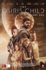 Watch Science Fiction Volume One: The Osiris Child 0123movies