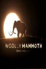 Watch Woolly Mammoth Secrets from the Ice 0123movies