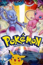 Watch Pok�mon: The First Movie - Mewtwo Strikes Back 0123movies