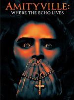 Watch Amityville: Where the Echo Lives 0123movies