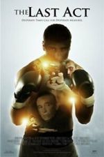 Watch The Last Act 0123movies