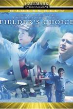 Watch Fielder's Choice 0123movies