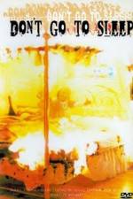 Watch Don't Go to Sleep 0123movies