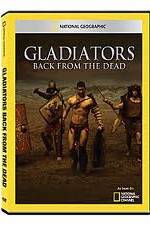 Watch National Geographic: Gladiators Back from the Dead 0123movies