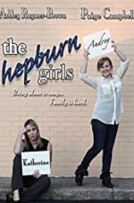 Watch The Hepburn Girls 0123movies