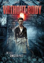 Watch Without a Body 0123movies