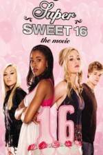Watch Super Sweet 16: The Movie 0123movies