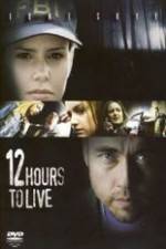 Watch 12 Hours to Live 0123movies