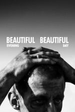 Watch Beautiful Evening, Beautiful Day 0123movies