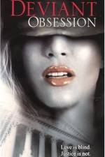 Watch Deviant Obsession 0123movies