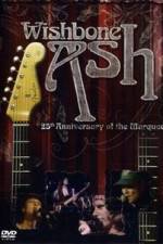 Watch Wishbone Ash: 25th Anniversary of the Marquee 0123movies