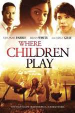 Watch Where Children Play 0123movies