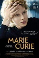 Watch Marie Curie The Courage of Knowledge 0123movies