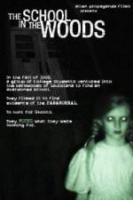 Watch The School in the Woods 0123movies