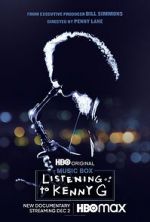 Watch Listening to Kenny G 0123movies
