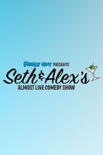 Watch Seth & Alex\'s Almost Live Comedy Show (TV Special 2009) 0123movies