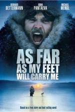 Watch As Far As My Feet Will Carry Me 0123movies