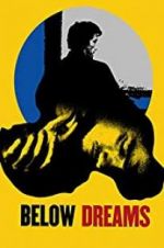 Watch Below Dreams 0123movies