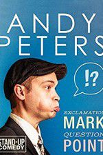 Watch Andy Peters: Exclamation Mark Question Point 0123movies