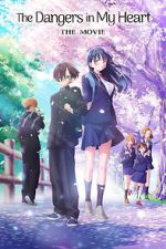 Watch The Dangers in My Heart: The Movie 0123movies
