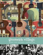 Watch Greenwich Village: Music That Defined a Generation 0123movies