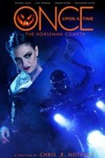 Watch Once Upon a Time: The Horseman Cometh 0123movies