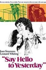 Watch Say Hello to Yesterday 0123movies