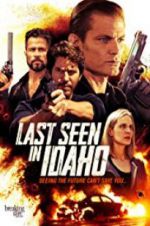 Watch Last Seen in Idaho 0123movies