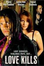 Watch Love Kills 0123movies