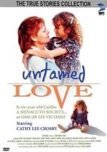 Watch Untamed Love 0123movies