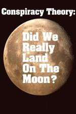 Watch Conspiracy Theory Did We Land on the Moon 0123movies
