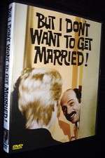 Watch But I Dont Want to Get Married 0123movies