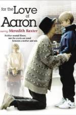 Watch For the Love of Aaron 0123movies