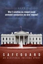 Watch Safeguard: An Electoral College Story 0123movies