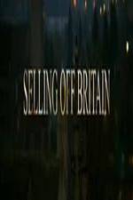 Watch Selling Off Britain 0123movies