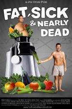 Watch Fat Sick and Nearly Dead 0123movies