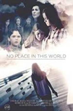 Watch No Place in This World 0123movies