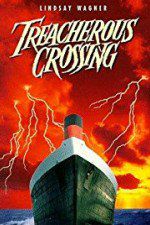 Watch Treacherous Crossing 0123movies