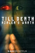 Watch Till Death: Azalea\'s Wrath 0123movies