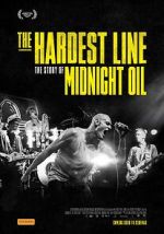 Watch Midnight Oil: The Hardest Line 0123movies
