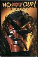 Watch WWE No Way Out of Texas: In Your House 0123movies