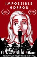 Watch Impossible Horror 0123movies