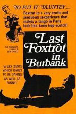 Watch The Last Foxtrot in Burbank 0123movies