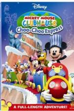 Watch Mickey Mouse Clubhouse: Mickey's Choo Choo Express 0123movies